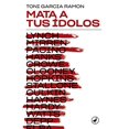 thumbnail image 1 of Mata a tus ídolos, 1 of 1