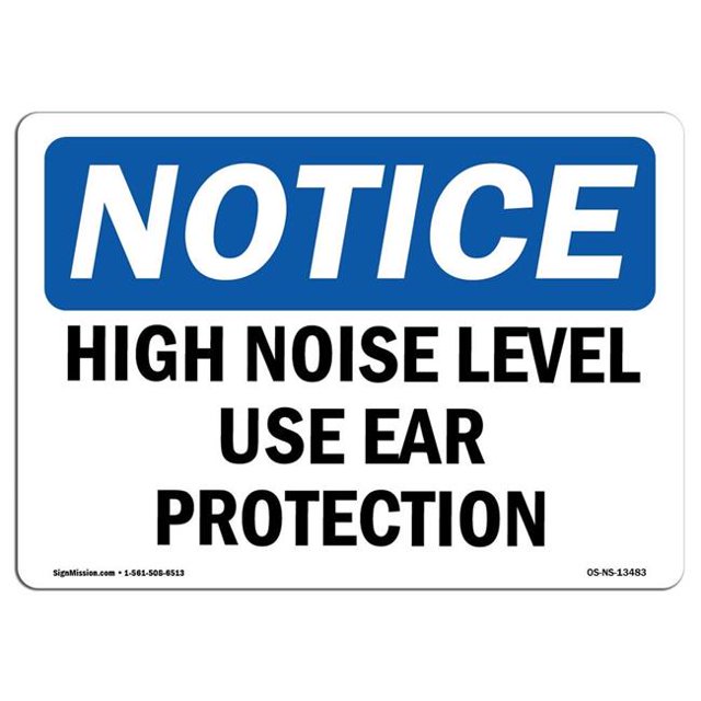 SignMission OS-NS-A-1218-L-13483 12 x 18 in. OSHA Notice Sign - High Noise Level Use Ear Protection