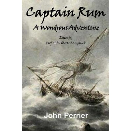 Captain Rum : A Wondrous Adventure (Captain Morgan Rum Best Price)