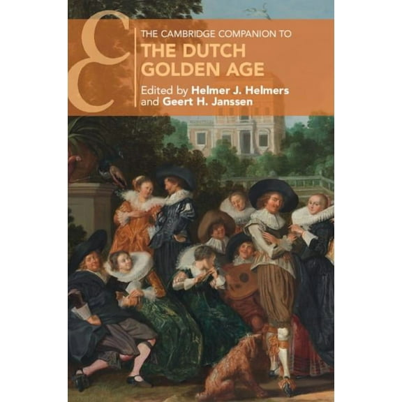Cambridge Companions to Culture The Cambridge Companion to the Dutch Golden Age, (Paperback)