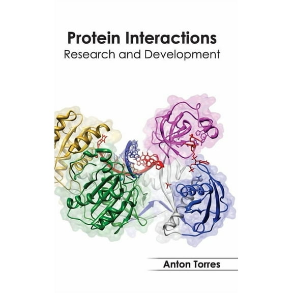 Protein Interactions: Research and Development, (Hardcover)