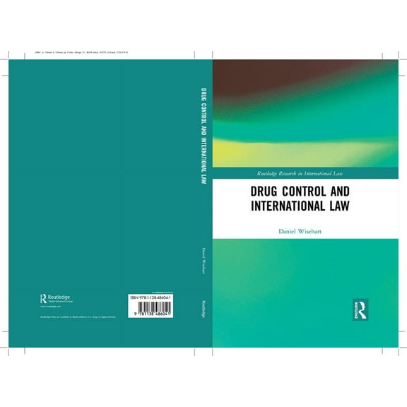 Routledge Research in International Law Drug Control and International Law, (Paperback)
