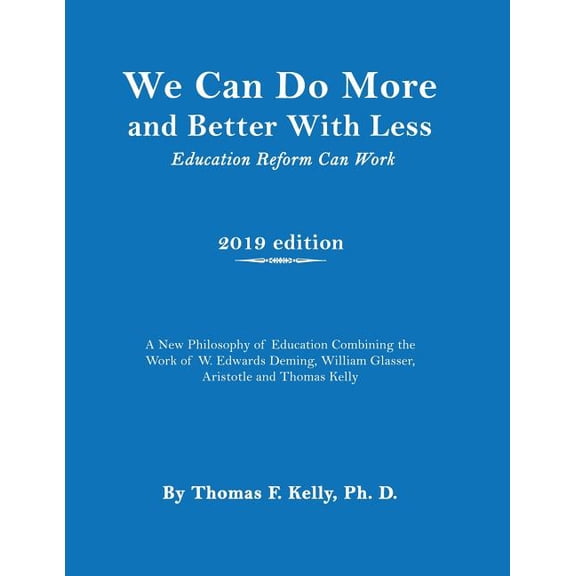 We Can Do More and Better With Less: Education Reform Can Work, (Paperback)