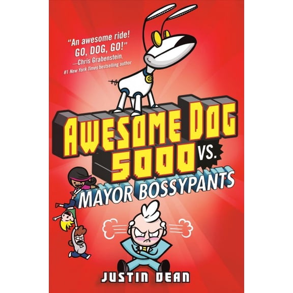 Awesome Dog 5000 vs. Mayor Bossypants (Book 2)