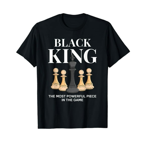 Black King The Most Powerful Piece In The Game Chess T-Shirt