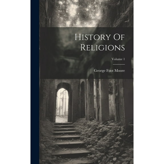 History Of Religions; Volume 1 (Hardcover)
