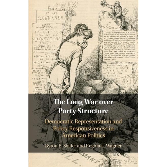 The Long War over Party Structure, (Hardcover)