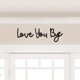 thumbnail image 1 of Letrero de madera Dripykiaa Love You Bye para decoración del hogar, 55 cm, 1 of 8