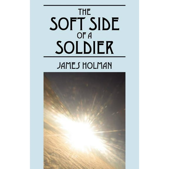 The Soft Side of a Soldier, (Paperback)