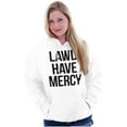 thumbnail image 4 of Lawd Have Mercy Funny South Country Hoodie Sweatshirt Women Men Brisco Brands S, 4 of 6