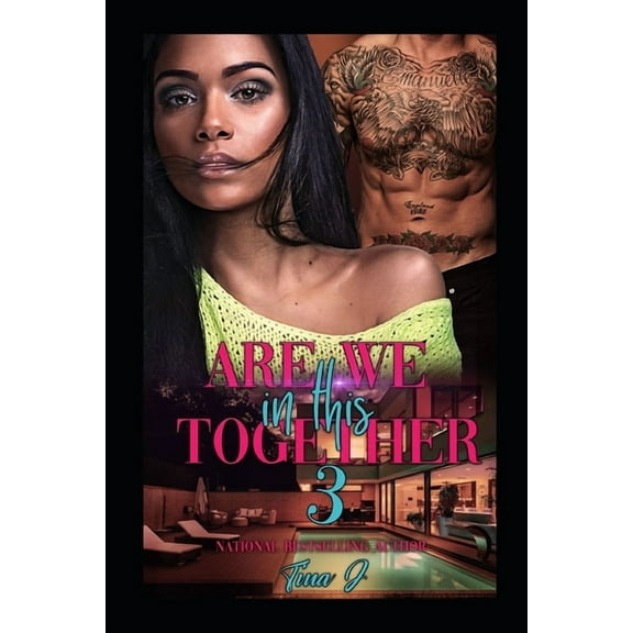 Are We In This Together 3 (Paperback) by Tina J