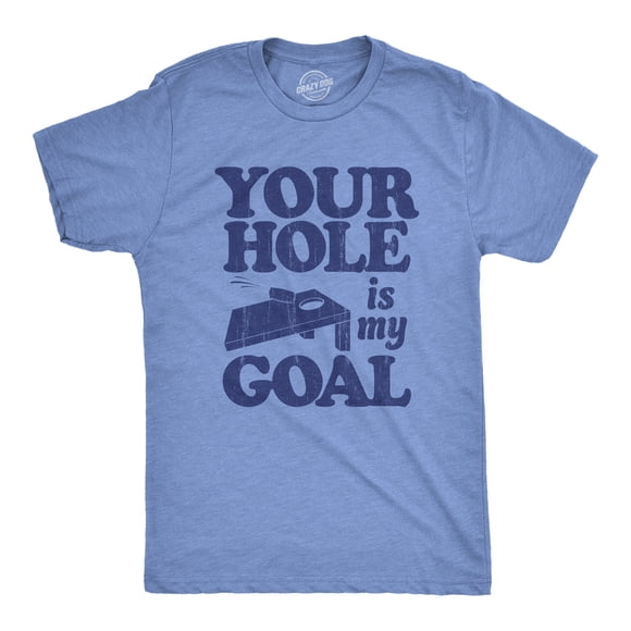 T-shirt pour Hommes « Your Hole Is My Goal » Drôle Blague de Trou de Maïs pour Adultes pour Gars (Bleu Chiné Pâle - Goal) - TTG