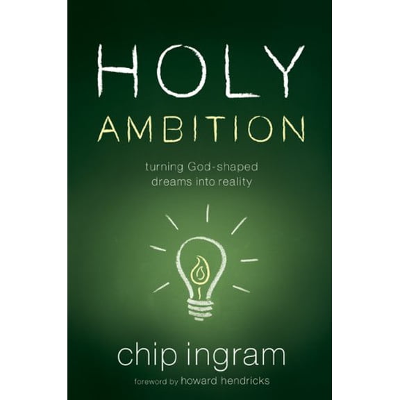 Pre-Owned Holy Ambition : Turning God-Shaped Dreams Into Reality (Paperback)