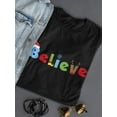 thumbnail image 3 of Believe Christmas T-Shirt Women -Smartprints Designs, Female Large, 3 of 4