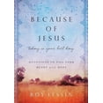 thumbnail image 1 of Pre-Owned Because of Jesus, Today Is Your Best Day: Devotions to Fill Your Heart with Hope (Hardcover) 1684085608 9781684085606, 1 of 1