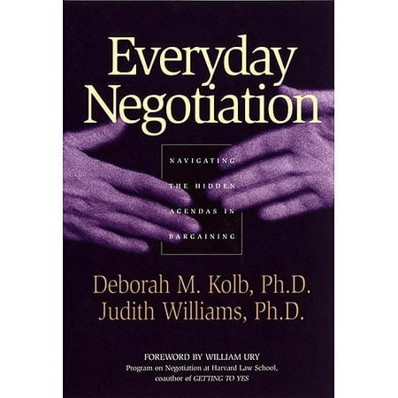 Everyday Negotiation: Navigating the Hidden Agendas in Bargaining