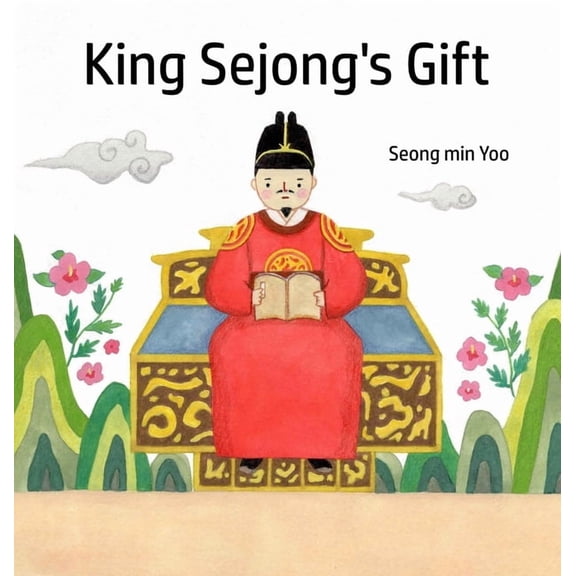 King Sejong's Gift, (Hardcover)