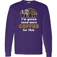 thumbnail image 3 of Inktastic Sleepy Sloth-yeah I'm Gonna Need More Coffee for This Long Sleeve T-Shirt, 3 of 5