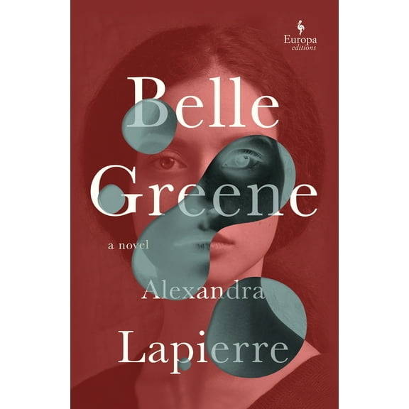 Pre-Owned Belle Greene: A Novel of America's Most Famous Librarian (Paperback) 1609458575 9781609458577