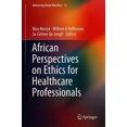 thumbnail image 3 of African Perspectives on Ethics for Healthcare Professionals (Advancing Global Bioethics), 3 of 4