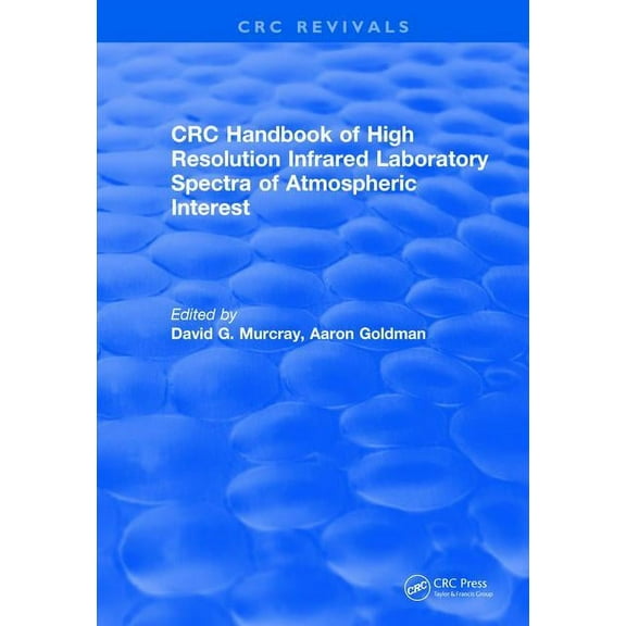 CRC Press Revivals Revival: Handbook of High Resolution Infrared Laboratory Spectra of Atmospheric Interest (1981), (Paperback)