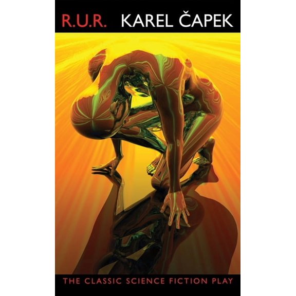 R.U.R. (Rossum's Universal Robots), (Hardcover)