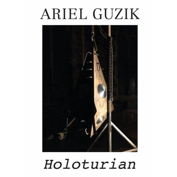 Ariel Guzik: Holoturian (Paperback)