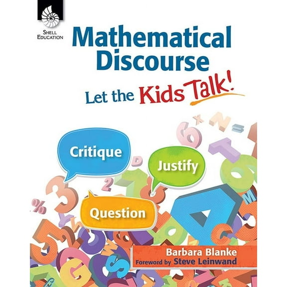 Professional Resources Mathematical Discourse: Let the Kids Talk!, (Paperback)