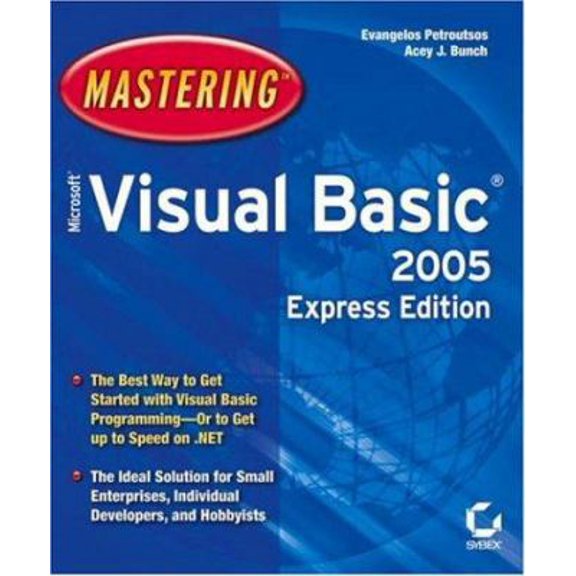 Pre-Owned Mastering Microsoft Visual Basic 2005, Express Edition (Paperback) 0782143989 9780782143980