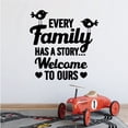 thumbnail image 2 of Every Family Has A Story Welcome To Ours - Vinyl Wall Decal Lovely Family Home Wall Art Wall Sticker Decoration For Home Living Room Dining Room Wall Décor Design Wall Sticker Size (10x10 inch), 2 of 3
