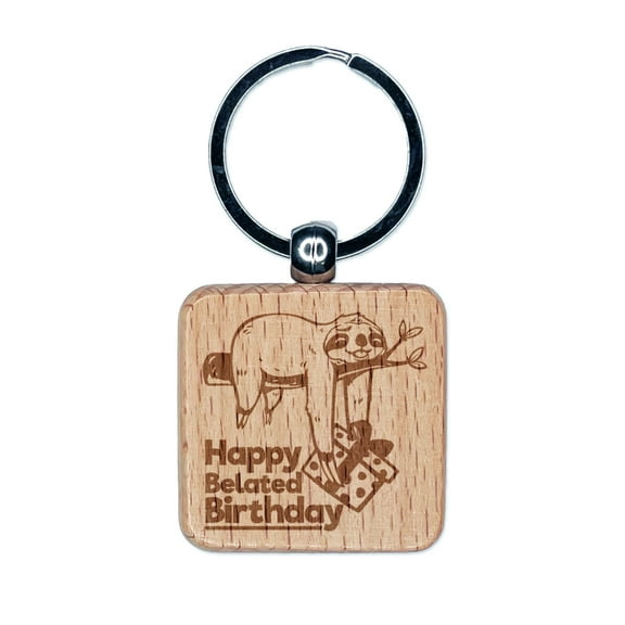 Happy Belated Birthday Sloth Friend with Present Square Keychain Charm Tag - Engraved Wood
