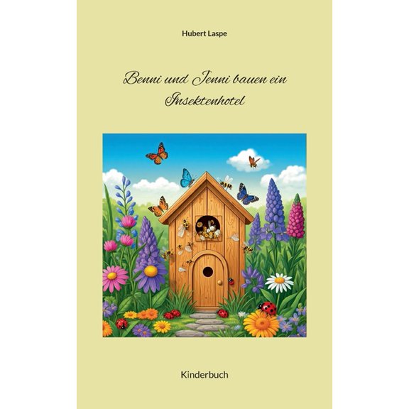 Benni und Jenni bauen ein Insektenhotel, (Paperback)