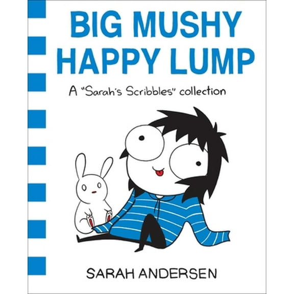 Pre-Owned Big Mushy Happy Lump: A Sarah's Scribbles Collection Volume 2 (Paperback) 1449479618 9781449479619