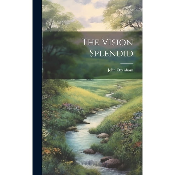 The Vision Splendid (Hardcover)
