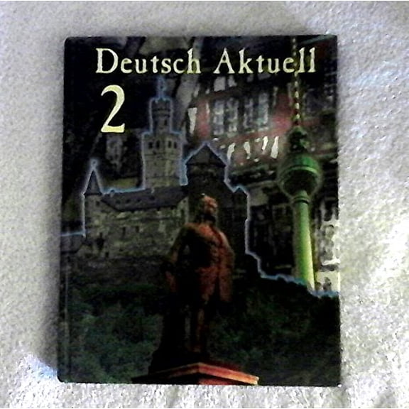 Pre-Owned Deutsch Aktuell 2 (Hardcover) 082191488X 9780821914885