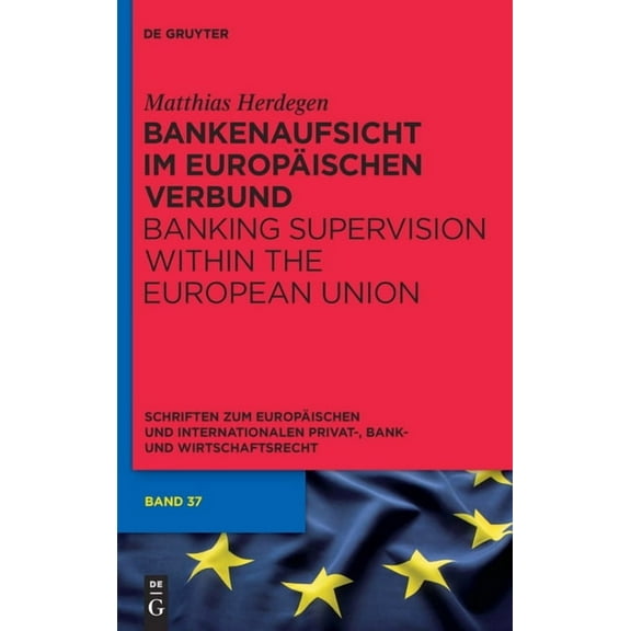 Schriften Zum Europäischen Und Internati Bankenaufsicht im Europäischen Verbund, Book 37, (Hardcover)