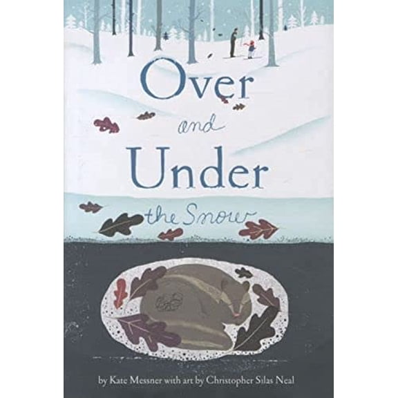 Pre-Owned Over and Under the Snow, 9780811867849, 0811867846, Hardcover, 1 edition