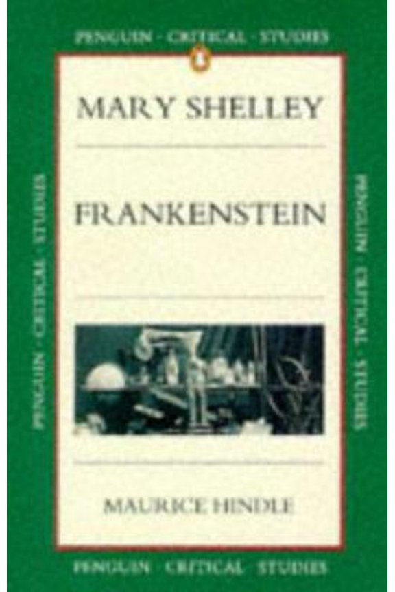 Pre-Owned Frankenstein: Or, the Modern Prometheus (Penguin Critical Studies) (Paperback) 0140772596 9780140772593