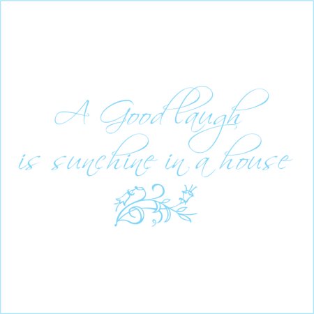 A Good Laugh is Sunshine in a House Vinyl Quote - Medium - Ice Blue