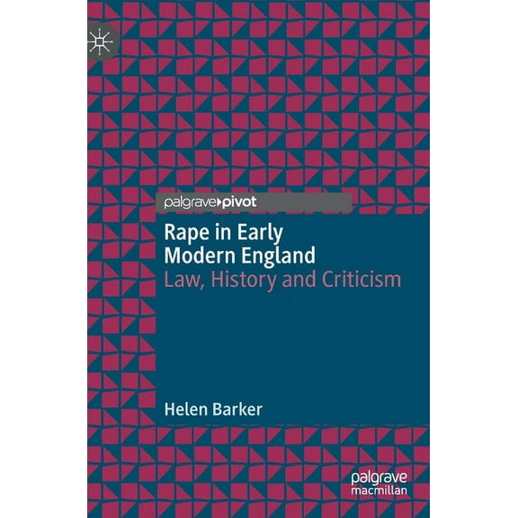 Rape in Early Modern England: Law, History and Criticism, (Hardcover)