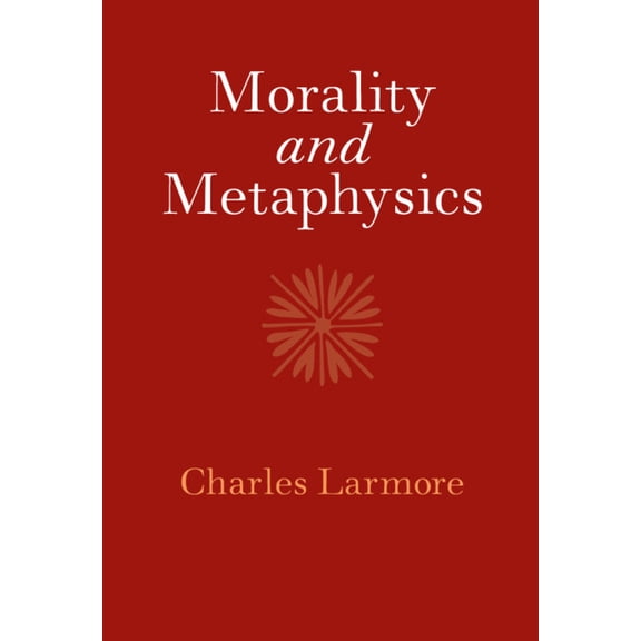 Morality and Metaphysics, (Hardcover)