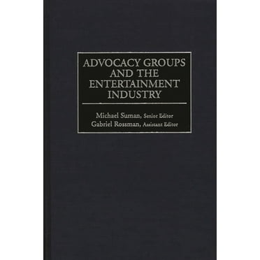 Advocacy Groups and the Entertainment Industry, (Hardcover)