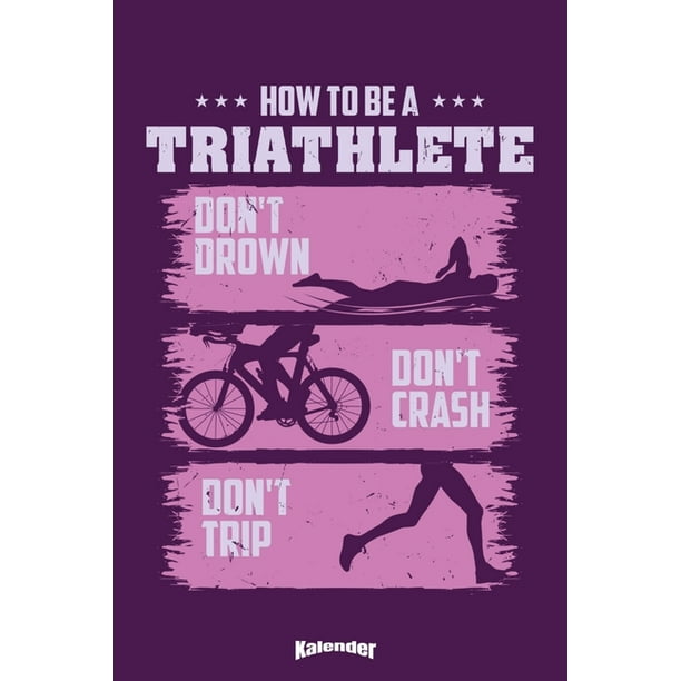 Mein How To Be A Triathlete Triathlon Kalender Cooler Kalender für