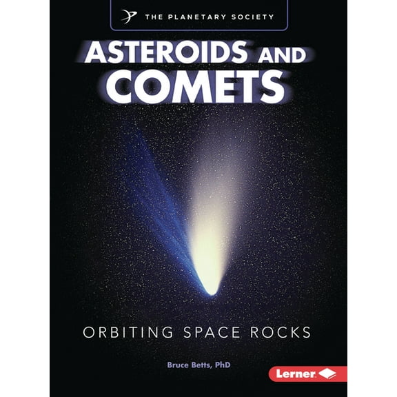 Exploring Our Solar System with the Plan Asteroids and Comets: Orbiting Space Rocks, (Paperback)