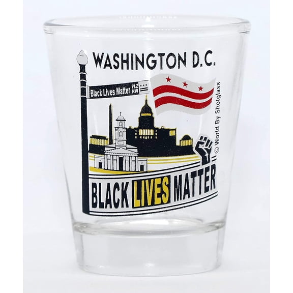 Black Lives Matter Plaza NW Washington DC shot glass