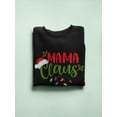 thumbnail image 3 of Mama Claus Phrase Sweatshirt Women -Image by Shutterstock, Female XX-Large, 3 of 4