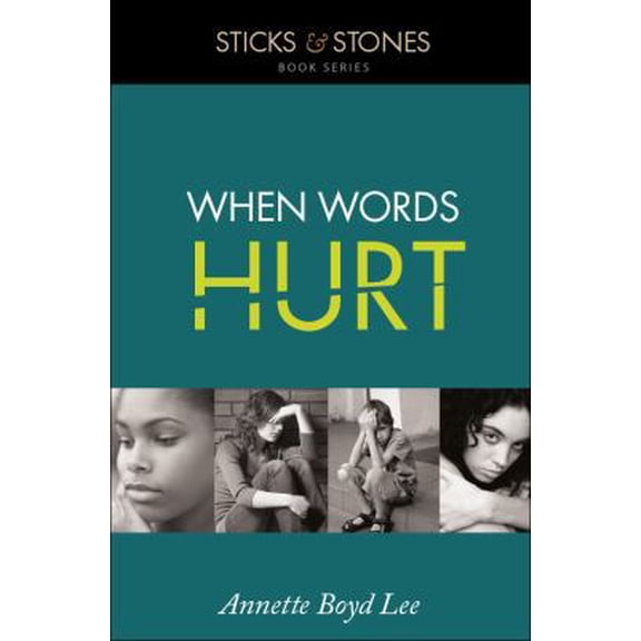 Pre-Owned Sticks and Stones: When Words Hurt (Paperback) 1615660984 9781615660988