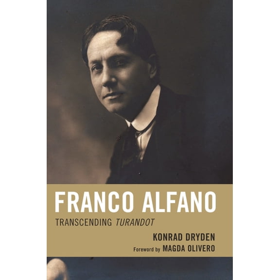 Franco Alfano: Transcending Turandot, (Paperback)
