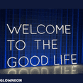 thumbnail image 2 of Glowneon Welcome To The Good Life Neon Sign, Motivational Quotes Led, 2 of 5