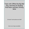 Trace with Clifford the Big Red Dog: Activities for Building Fine-Motor and Early Writing Skills [Paperback - Used]